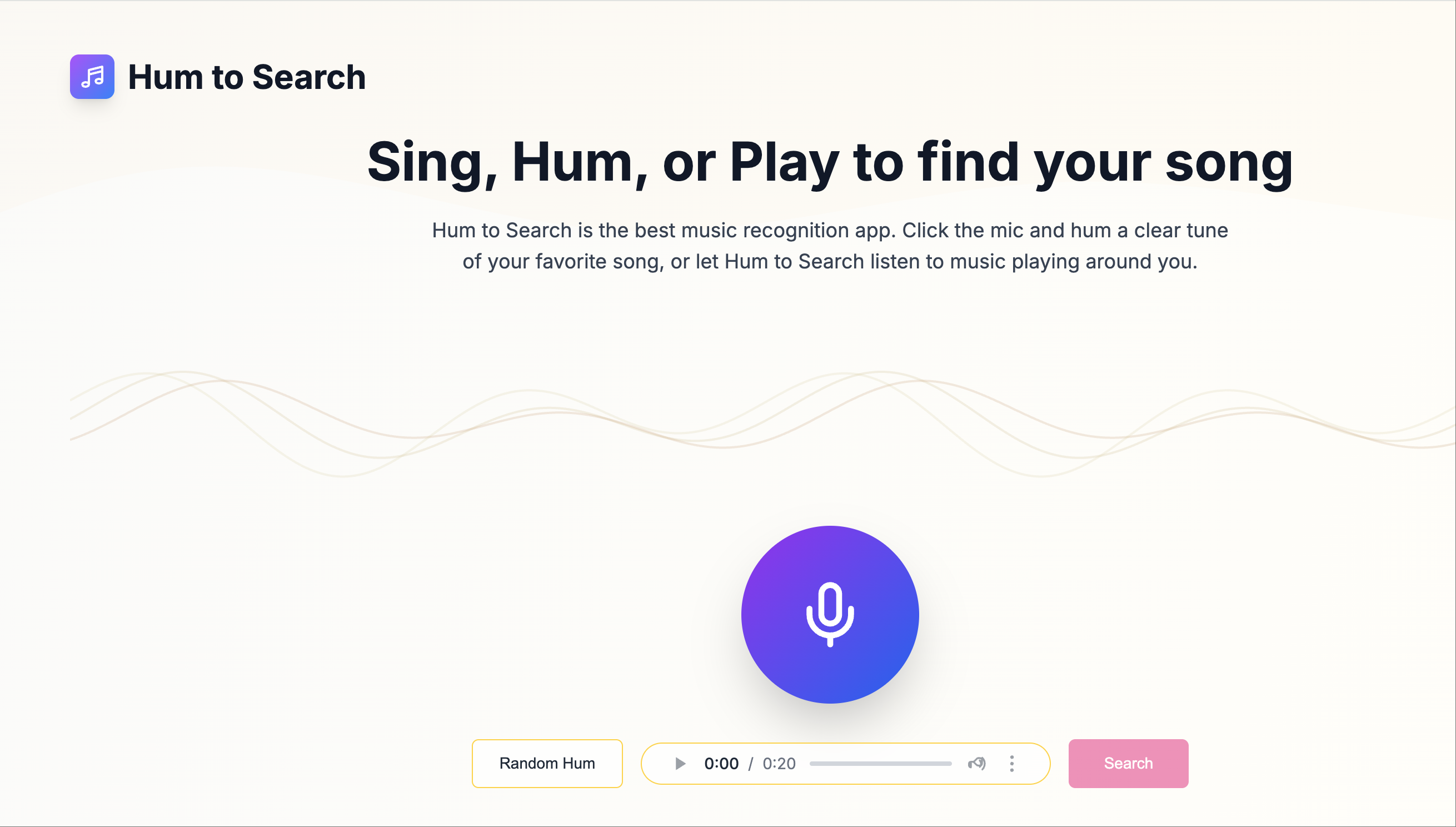 Sing, Hum, or Play to find your song